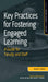 Key Practices for Fostering Engaged Learning