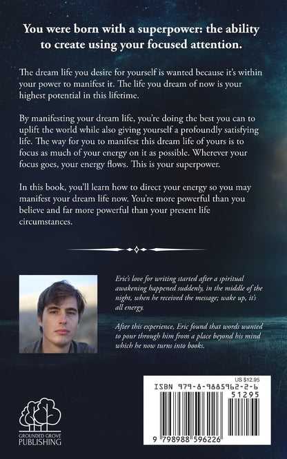 A Manual For Manifesting Your Dream Life