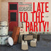 Late To The Party (undertow)