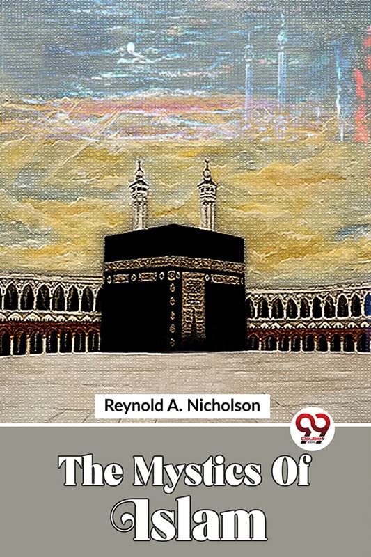The Mystics of Islam