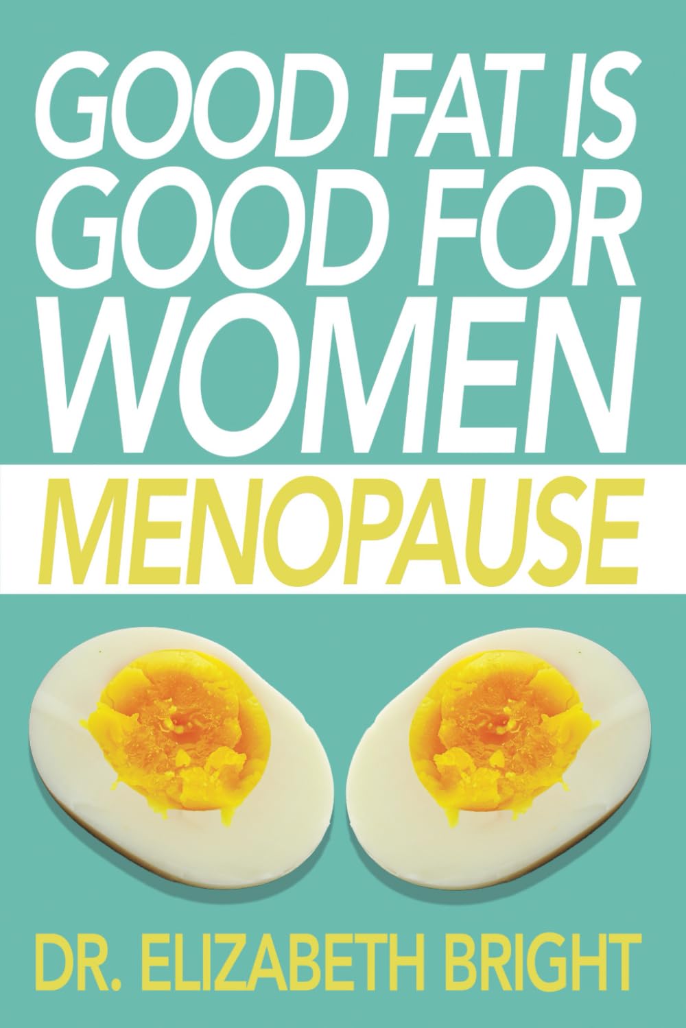 Good Fat is Good for Women