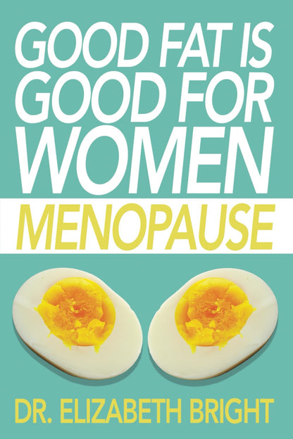 Good Fat is Good for Women