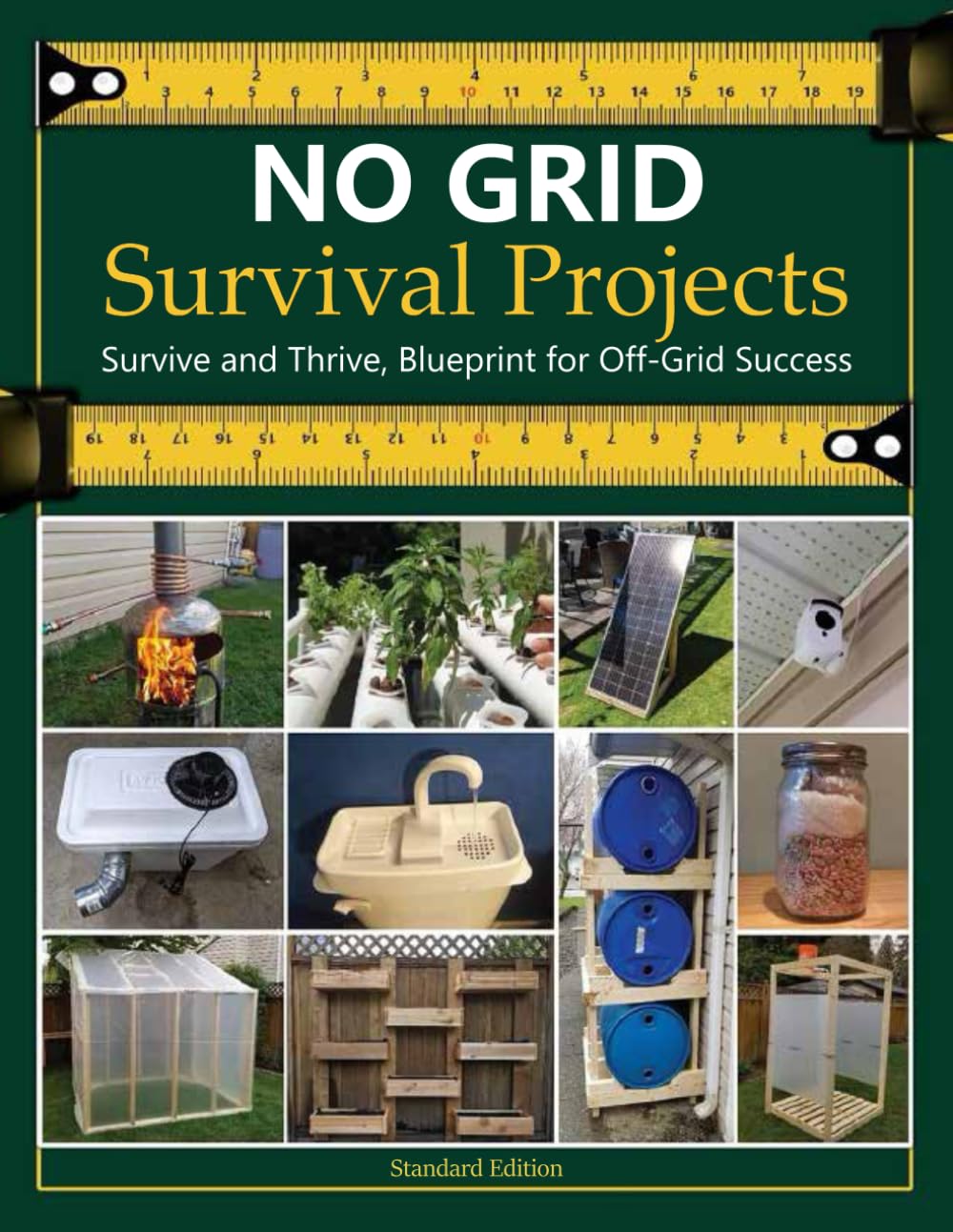 NO GRID Survival Projects, Survive and Thrive, Blueprint for Off-Grid Success