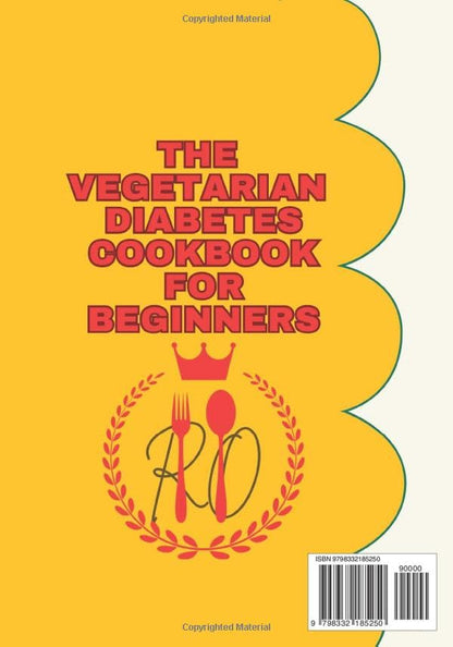 The Vegetarian Diabetes Cookbook for Beginners