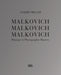 Malkovich Malkovich Malkovich