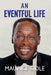 An Eventful Life