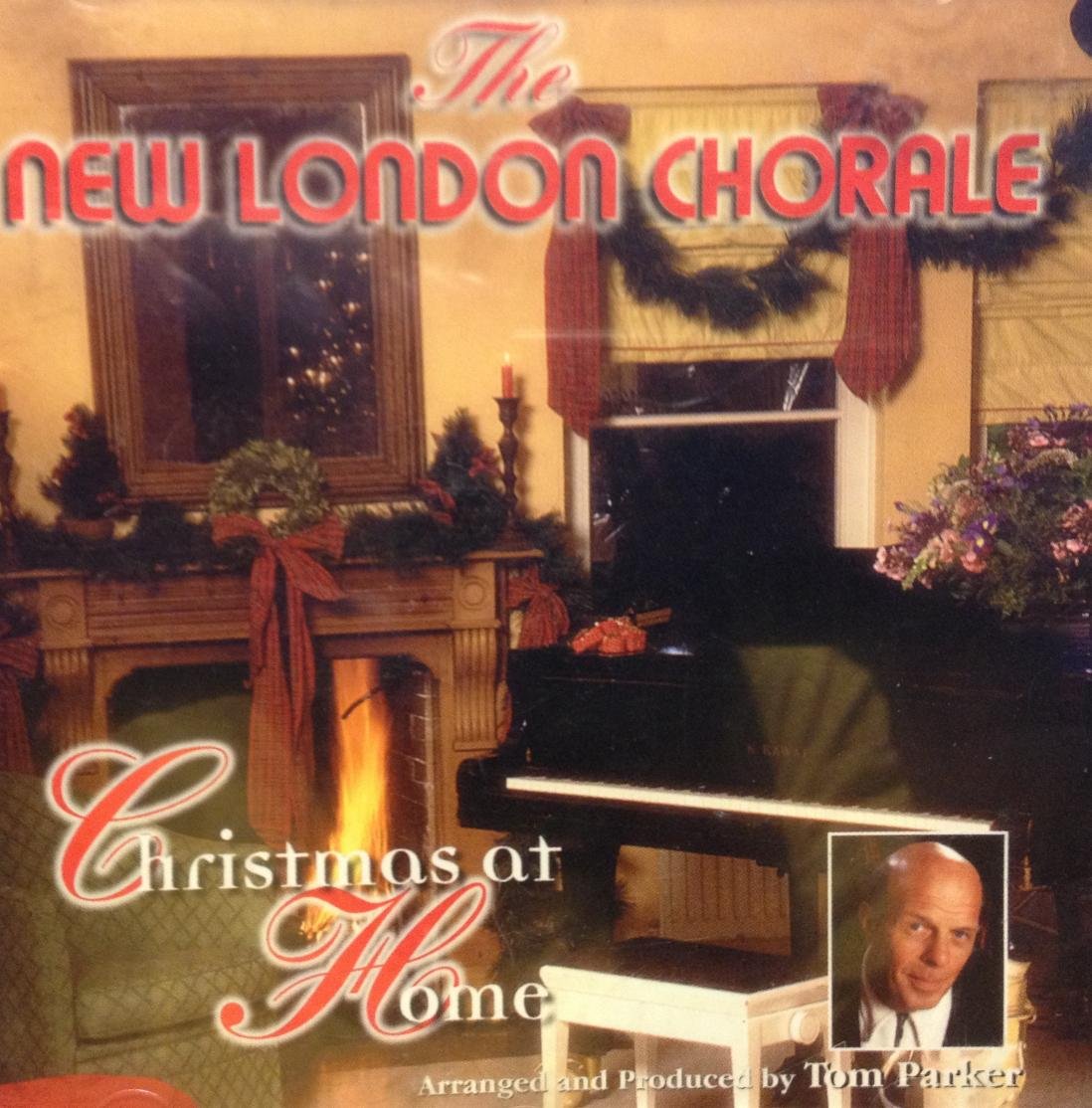 CHRISTMAS AT HOME NEW LONDON CHORALE-TOM PARKER CD