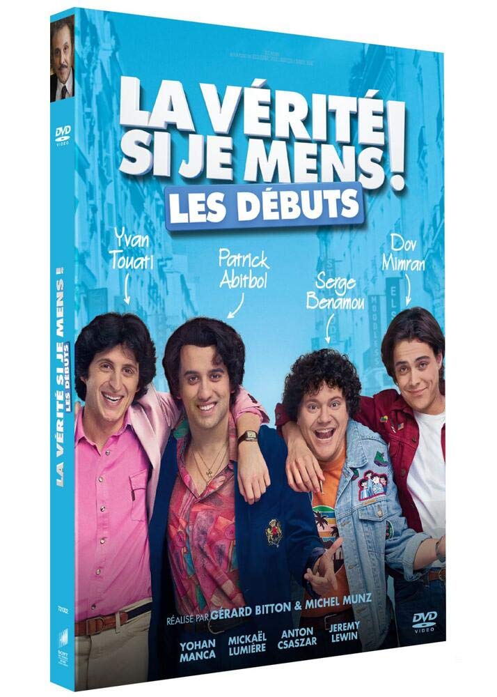 La vérité si je mens ! : les débuts