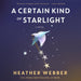 A Certain Kind of Starlight