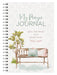 My Prayer Journal: Quiet-Time Prayers for a Woman's Heart