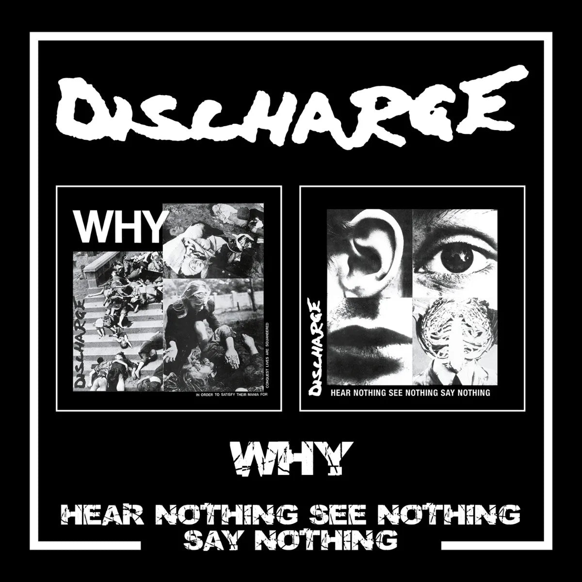 Why/Hear Nothing See Nothing Say Nothing