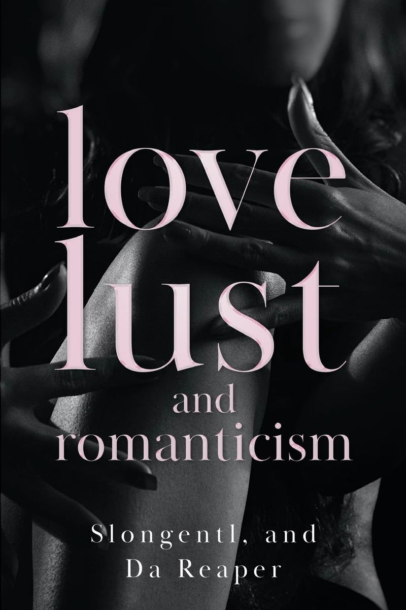 Love, Lust, and Romanticism