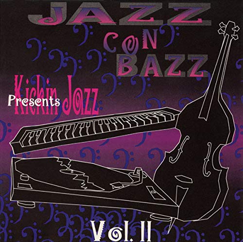 Jazz con Bazz - Presents Kickin Jazz Vol. II