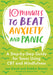10 Minutes to Beat Anxiety and Panic