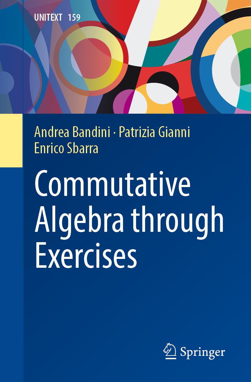 Commutative Algebra through Exercises: 159 (UNITEXT, 159