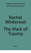 Rachel Whiteread - The Mark of Trauma