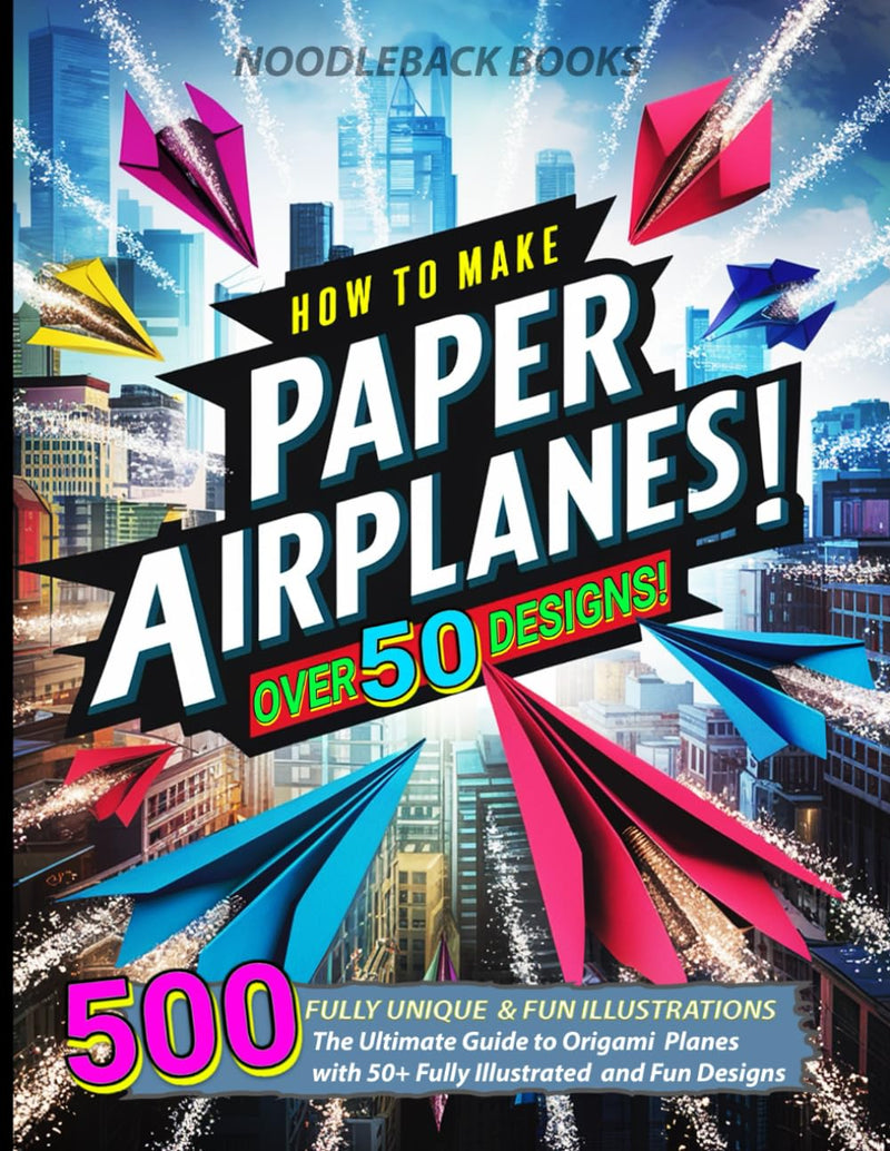 How To Make Paper Airplanes