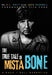 The True Tale of Mista Bone a Rock and Roll Narrative