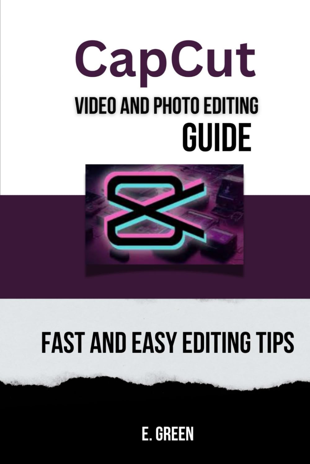 CapCut Video and Photo Editing Guide