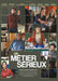 Metier Serieux, (Un)