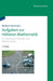 Aufgaben zur Höheren Mathematik: Für Ingenieure, Physiker und Mathematiker (German Edition