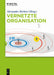 Vernetzte Organisation