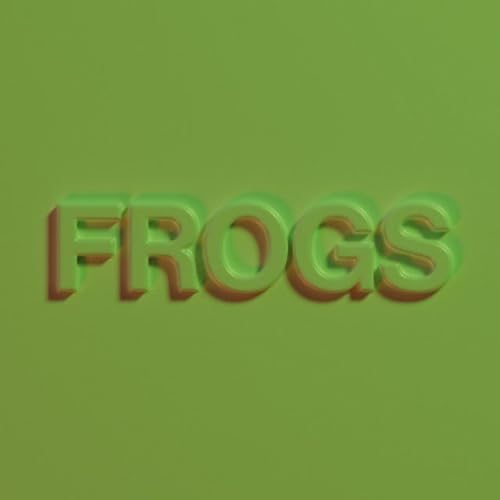 Frogs
