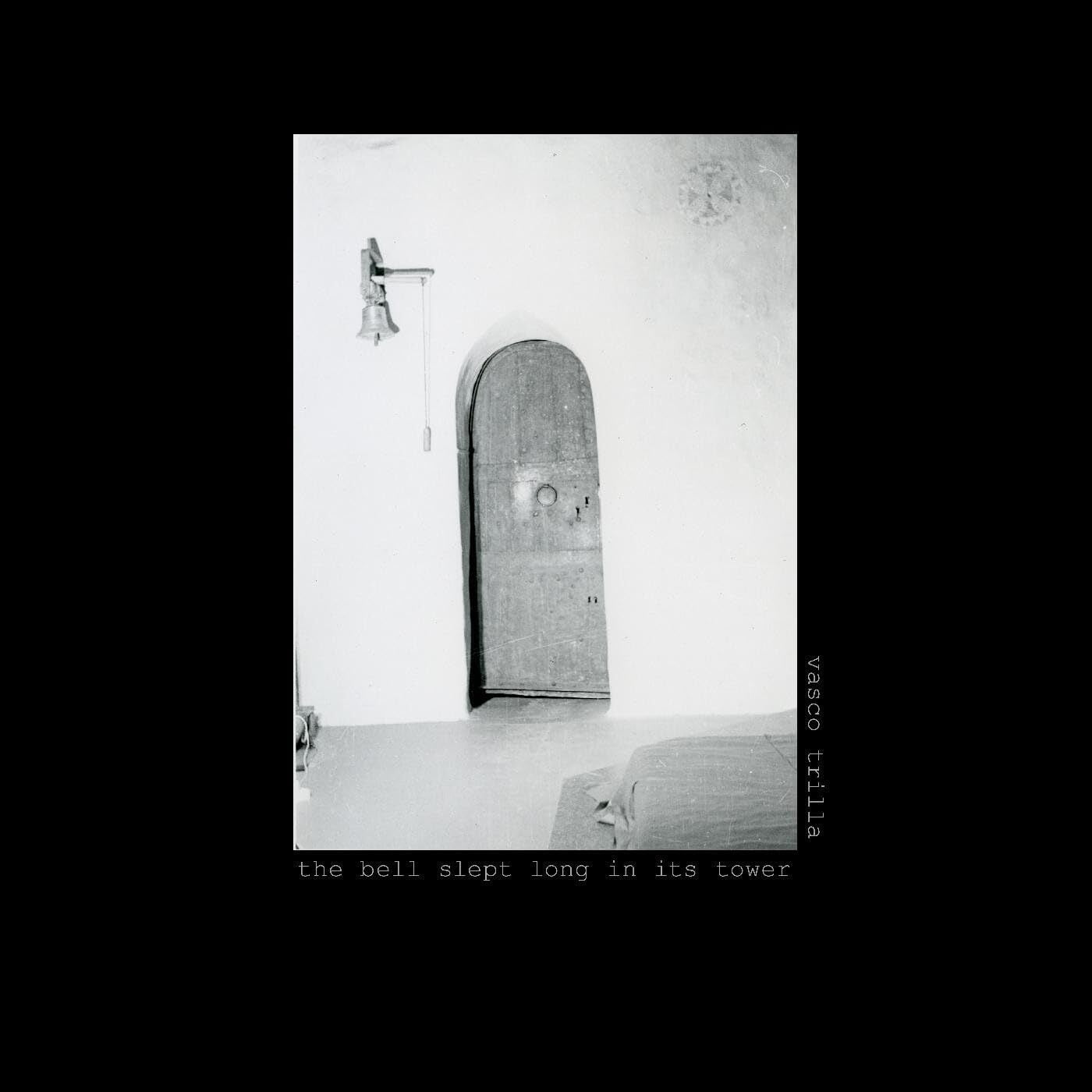 Vasco Trilla: The Bell Slept Long in It's Tower