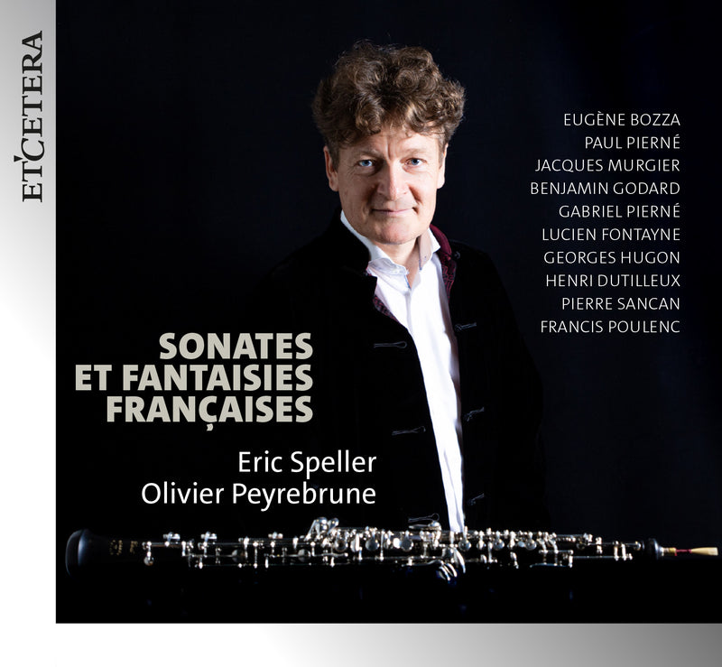 Eric Speller/Olivier Peyrebrune: Sonates Et Fantaisies Françaises