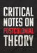 Critical Notes on Postcolonial Theory