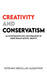 Creativity and Conservatism