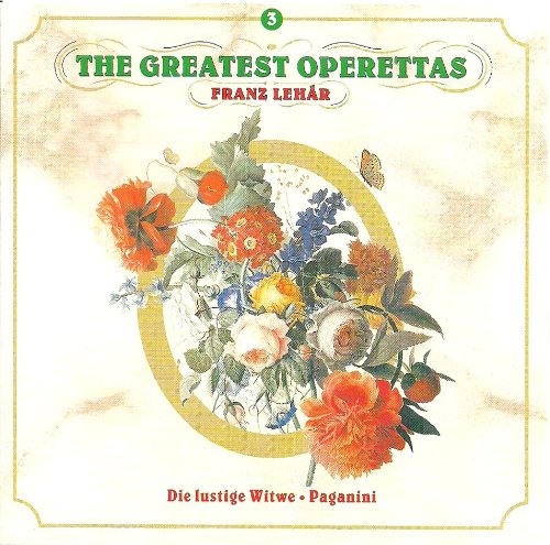 Franz Lehar: The Greatest Operettas 3: Die Lustige Witwe; Paganini
