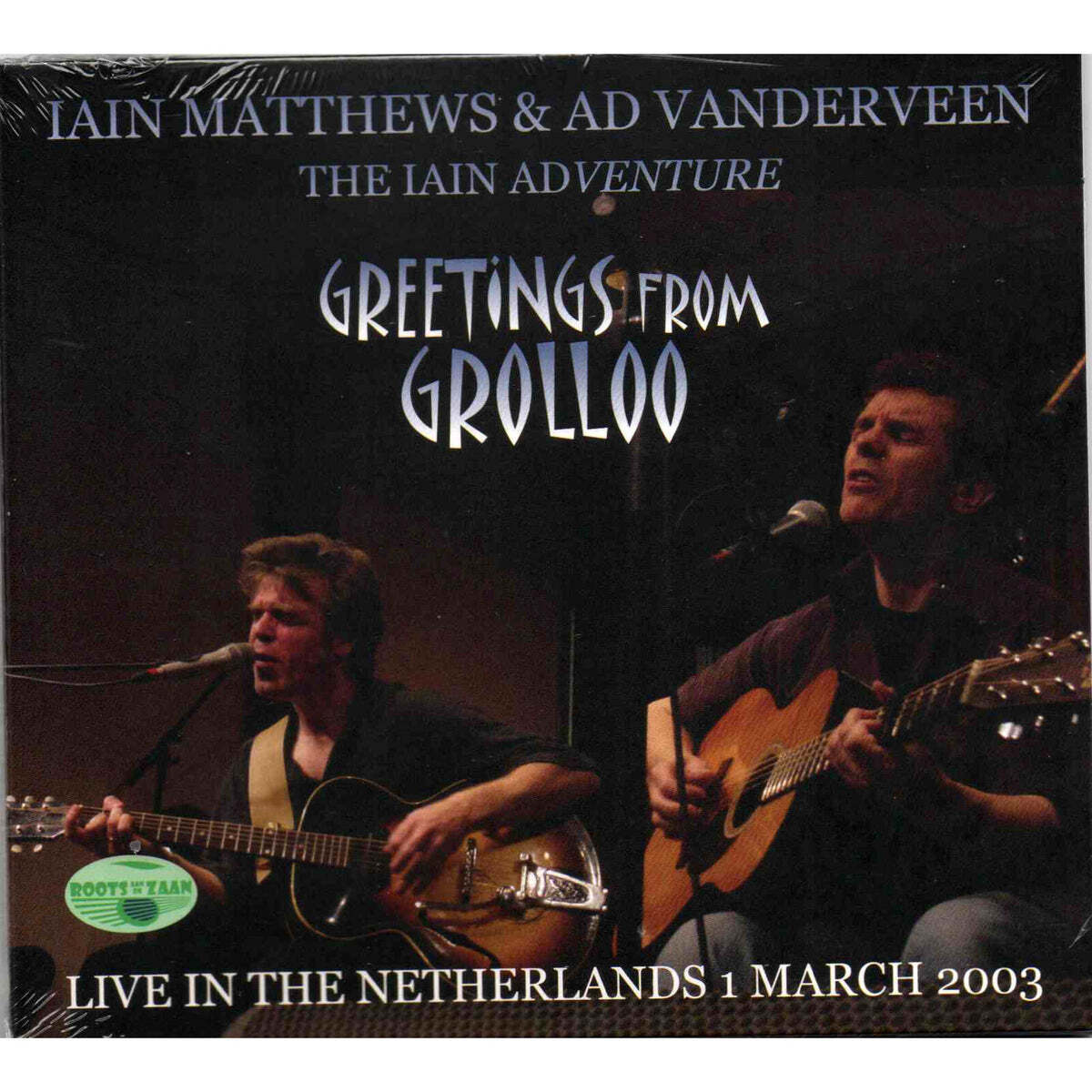 The Iain Adventure: Greetings from Grolloo: Live in the Netherlands (1st March 2003)