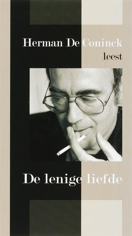 De lenige liefde: Herman de Coninck leest