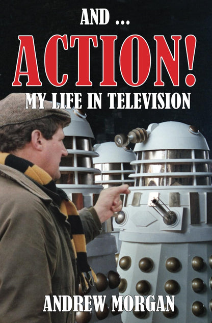And ... Action! My Life In Television