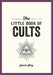 The Little Book of Cults