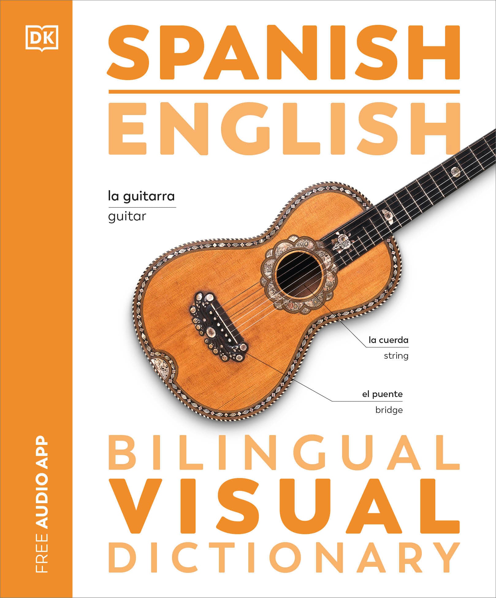 Spanish English Bilingual Visual Dictionary (DK Bilingual Visual Dictionaries