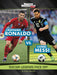 Cristiano Ronaldo vs. Lionel Messi: Soccer Legends Face Off (Sports Illustrated Kids: Legend vs. Legend