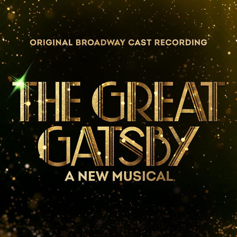 The Great Gatsby - A New Musical Original Broadway Cast Recording