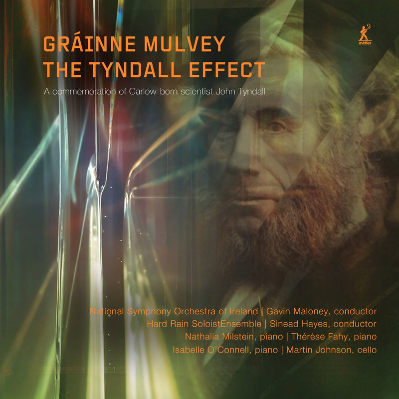 Gráinne Mulvey: The Tyndall Effect: A Commemoration of Carlow-born Scientist John Tyndall