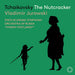 Tchaikovsky: The Nutcracker