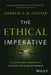 The Ethical Imperative