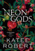 Neon Gods
