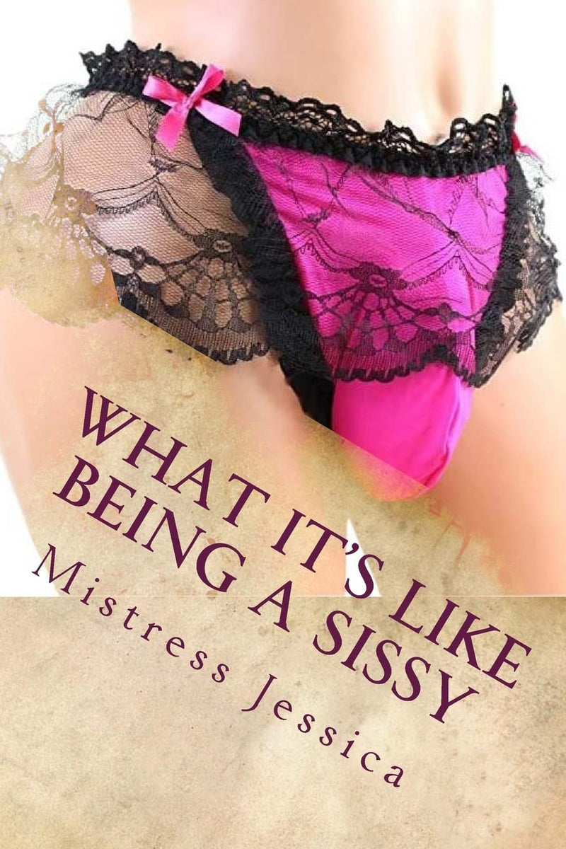 What it's like being a sissy