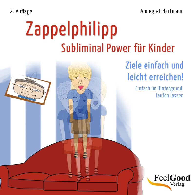 Zappelphilipp - Subliminal-Hörbuch