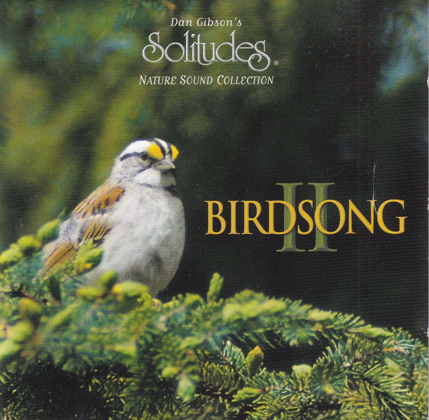 Birdsong II - Solitudes Nature Sound Collection