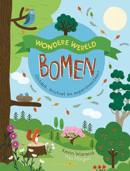 Bomen (Wondere wereld ontdek, knutsel en experimenteer!