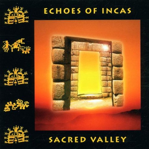 Echoes Of Incas-Sacred Valley