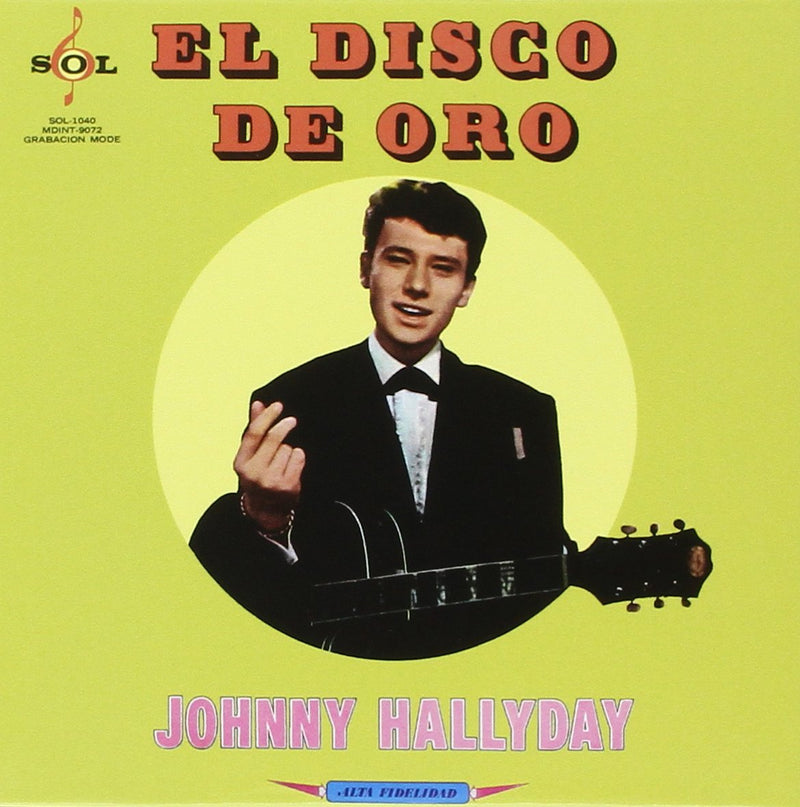 Johnny Hallyday: Made In Mexique - El Disco De Oro