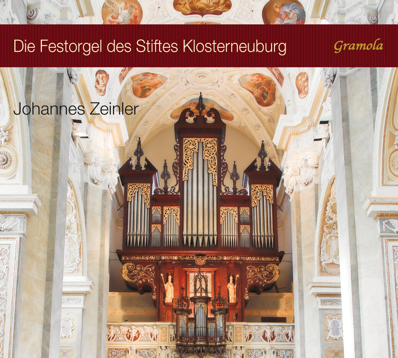 Johannes Zeinler: Die Festorgel Des Stiftes Klosterneuburg
